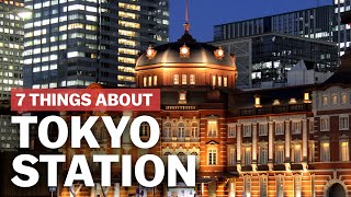 7 Things to know about Tokyo Station  japanguidecom [upl. by Bolling]