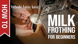 How To Milk Frothing for Beginners 5 Tips [upl. by Atilahs]